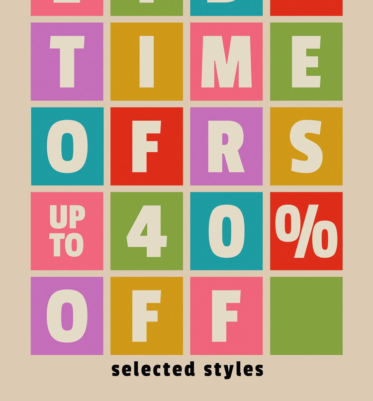 Limited Time Offers - Up to 40% off selected styles