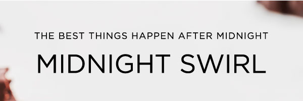 MIDNIGHT SWIRL