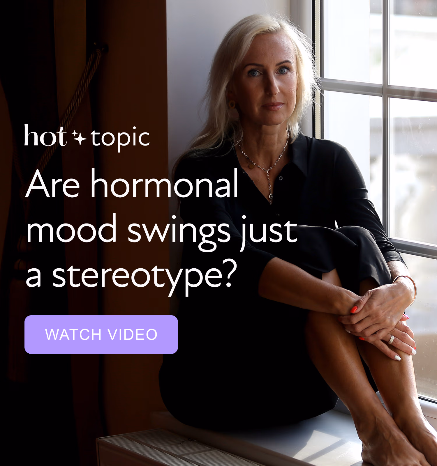 Hot Topic: Are hormonal mood swings just a stereotype?