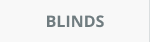 Blinds.
