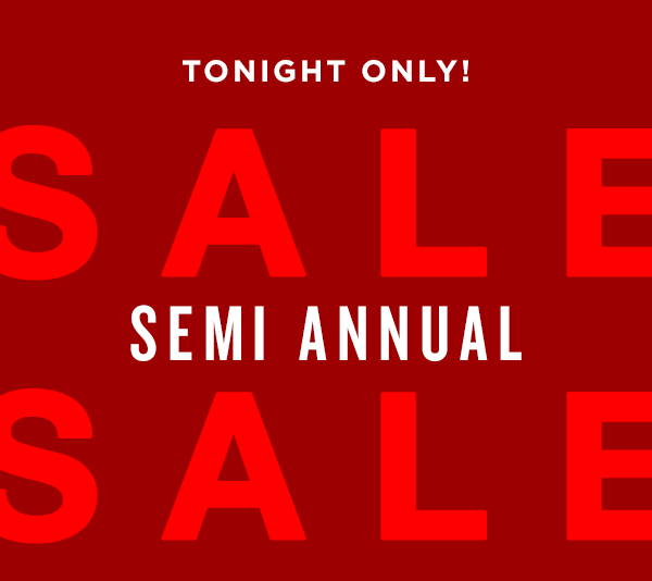 Semi annual sale