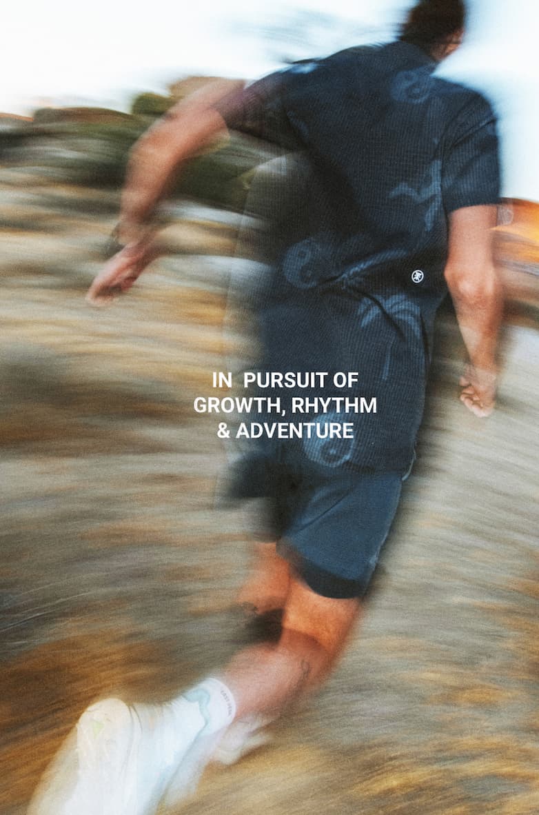 In Pursuit Of Growth, Rhythm & Adventure