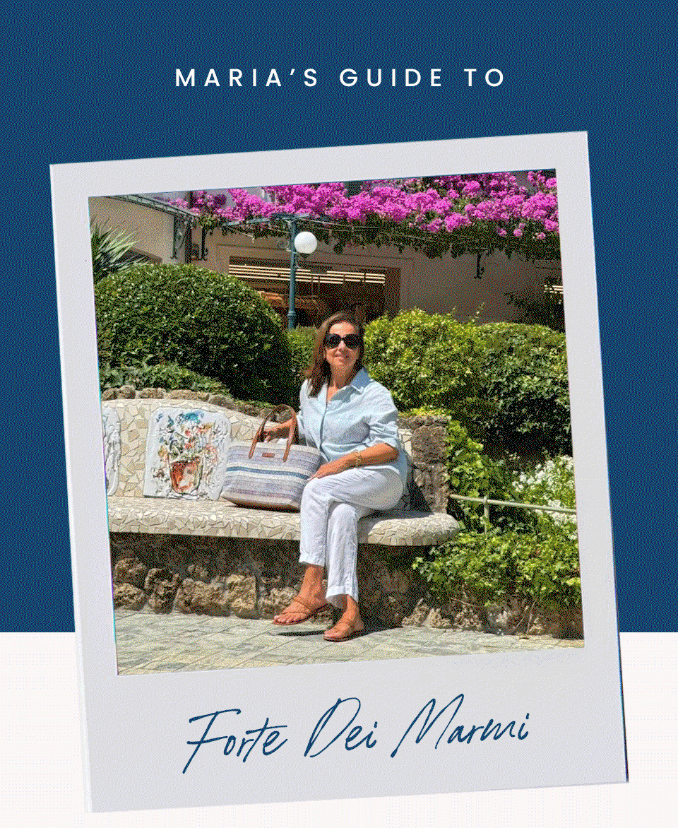  Maria’s Guide to  Forte dei Marmi