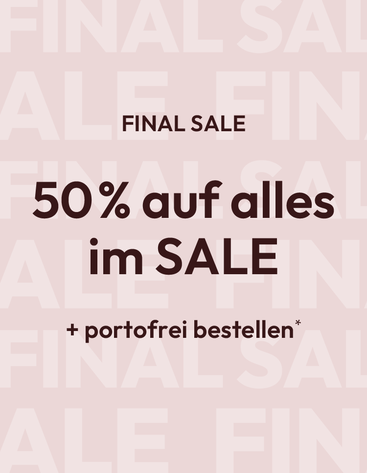 FINAL SALE: 50% auf alles im SALE + portofrei bestellen*
