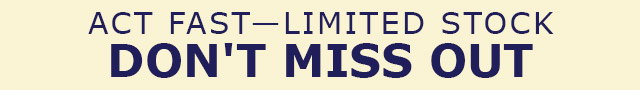 ACT FAST—LIMITES STOCK | DON'T MISS OUT