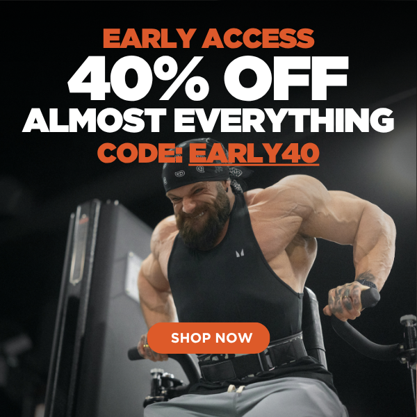 EARLY ACCESS TO 40% OFF