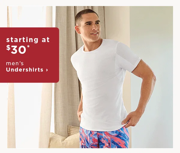 starting at $30 men's undershirts