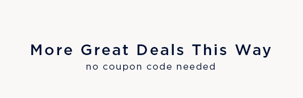 More great deals this way / no coupon code needed