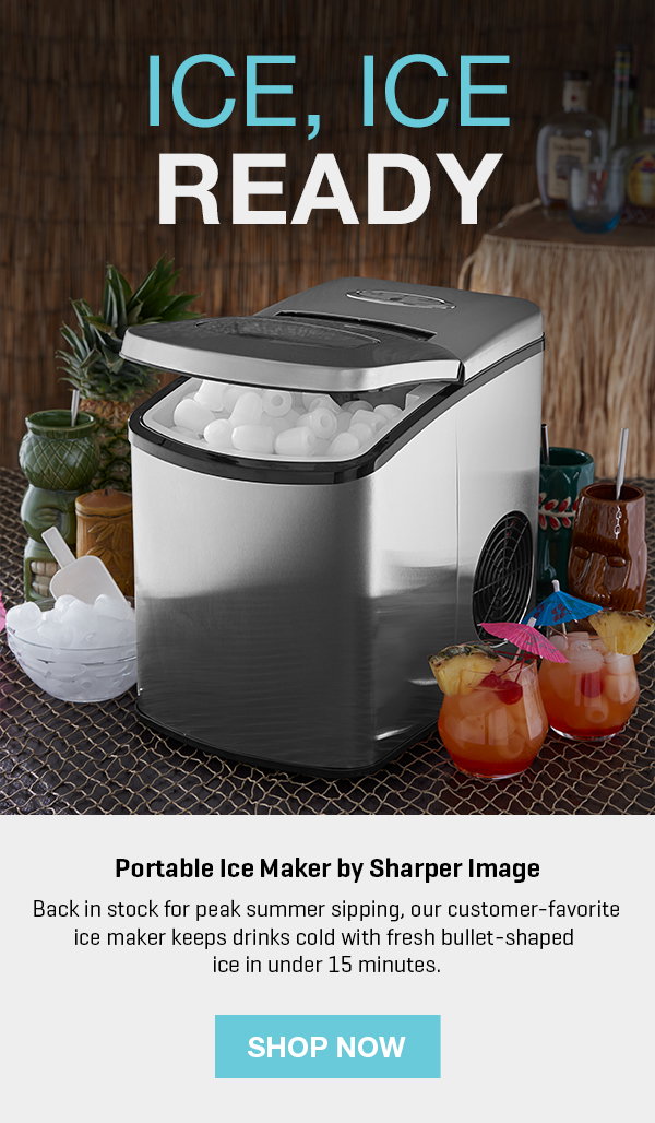 It's BACK: Our Portable Ice Maker is finally ready to ship. Get 30% off.