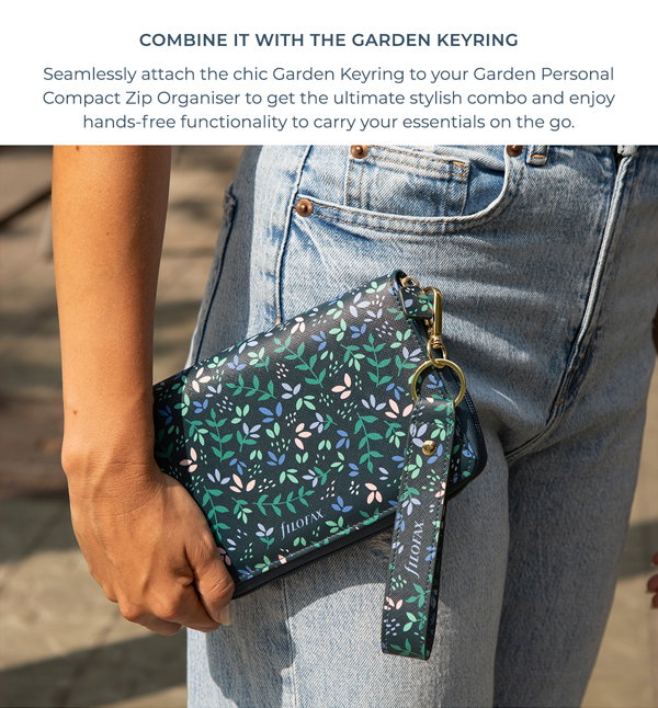 Combine it with the Garden Keyring Seamlessly attach the chic Garden Keyring to your Garden Personal Compact Zip Organiser to get the ultimate stylish combo and enjoy hands-free functionality to carry your essentials on the go.