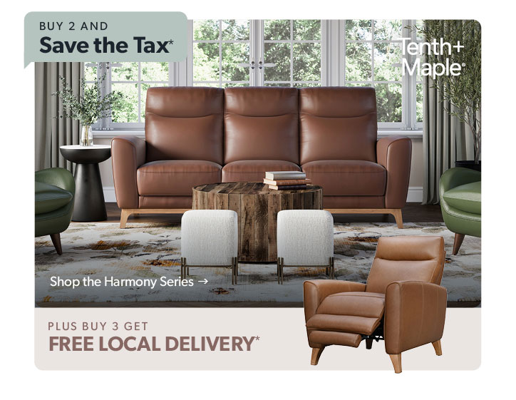 Buy 2 and save the tax plus buy 3 get free local delivery. Featured Tenth and Maple Harmony Series. Click to shop.