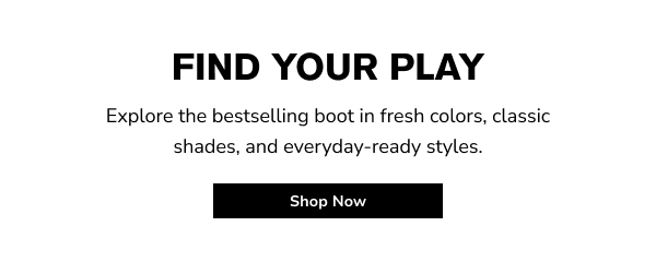 find your Play SHOP NOW