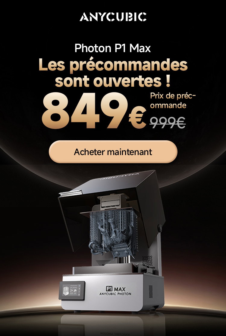Photon P1 Max  Les précommandes sont ouvertes !