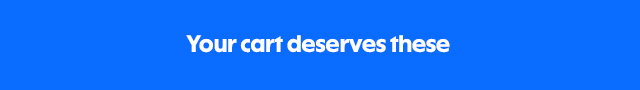 Your cart deserves these