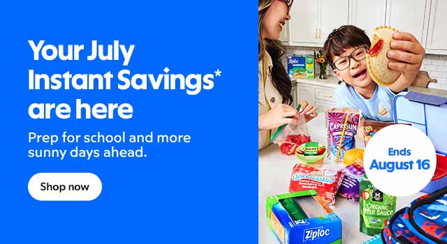 Your July Instant Savings* are here.
