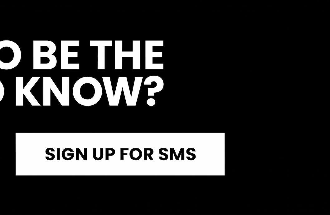 [Sign Up for SMS]