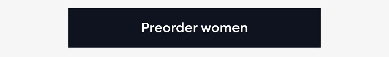 Preorder women