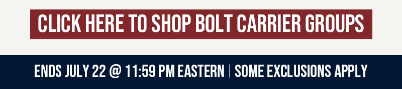 CLICK HERE TO SHOP BOLT CARRIER GROUPS