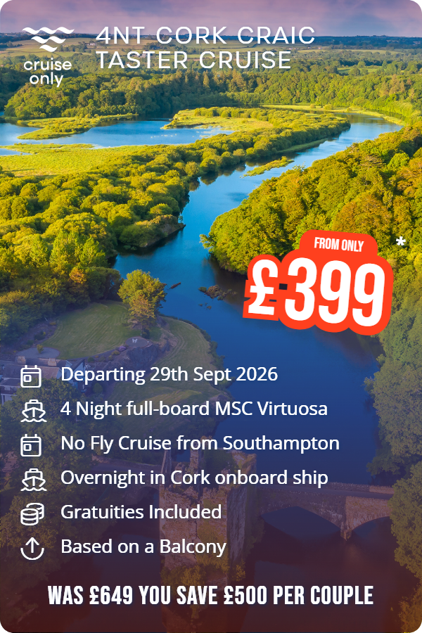 4nt Cork Craic Taster Cruise – Cruise Only promotional image. From £399 Includes: Departing 29th Sept 2026, 4 Night full-board MSC Virtuosa, No Fly Cruise from Southampton, Overnight in Cork onboard ship, Gratuities Included, Based on a Balcony. WAS £649 YOU SAVE £500 PER COUPLE