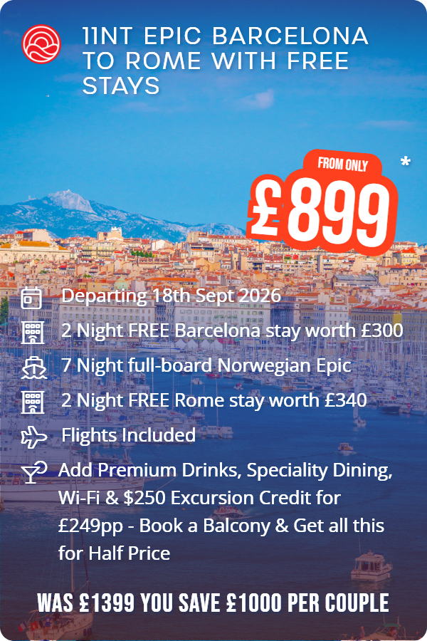 11nt Epic Barcelona to Rome with Free Stays – Smart Holiday promotional image. From £899 Includes: Departing 18th Sept 2026, 2 Night FREE Barcelona stay worth £300, 7 Night full-board Norwegian Epic, 2 Night FREE Rome stay worth £340, Flights Included, Add Premium Drinks, Speciality Dining, Wi-Fi & $250 Excursion Credit for £249pp - Book a Balcony & Get all this for Half Price. WAS £1399 YOU SAVE £1000 PER COUPLE
