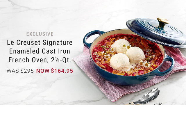 exclusive - Le Creuset Signature Enameled Cast Iron French Oven, 2½-Qt. - WAS $295 - NOW $164.95