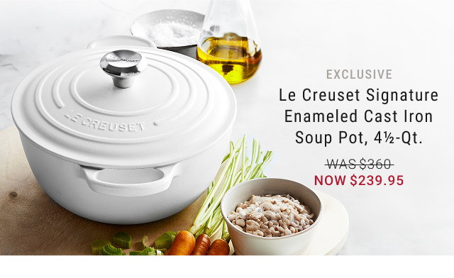 exclusive - Le Creuset Signature Enameled Cast Iron Soup Pot, 4½-Qt. - WAS $360 - NOW $239.95