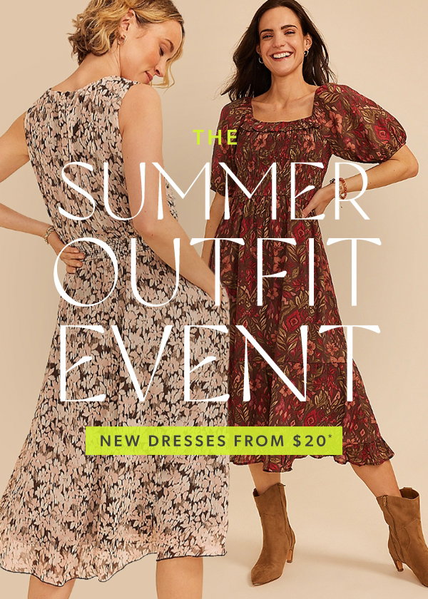 The summer outfit event. New dresses from $20*.