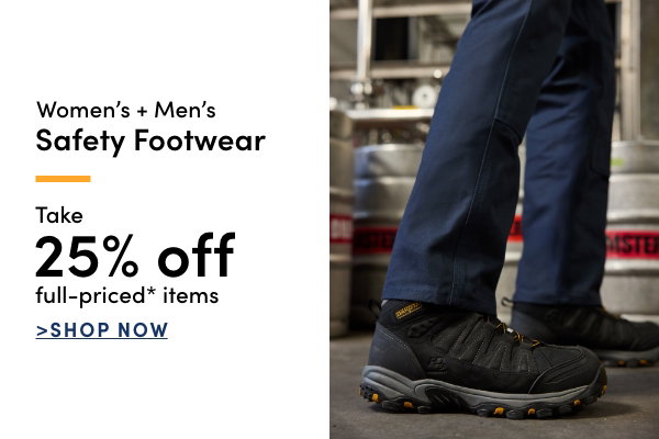 Women's + Men's Safety Footwear Take 25% off full-priced* items