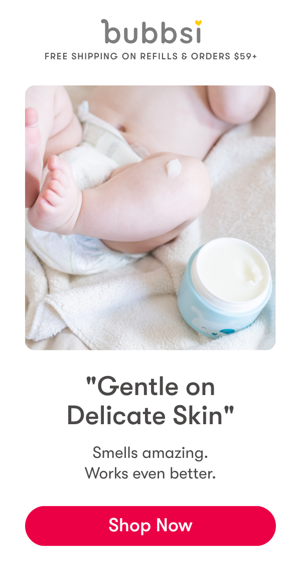 Gentle on delicate skin