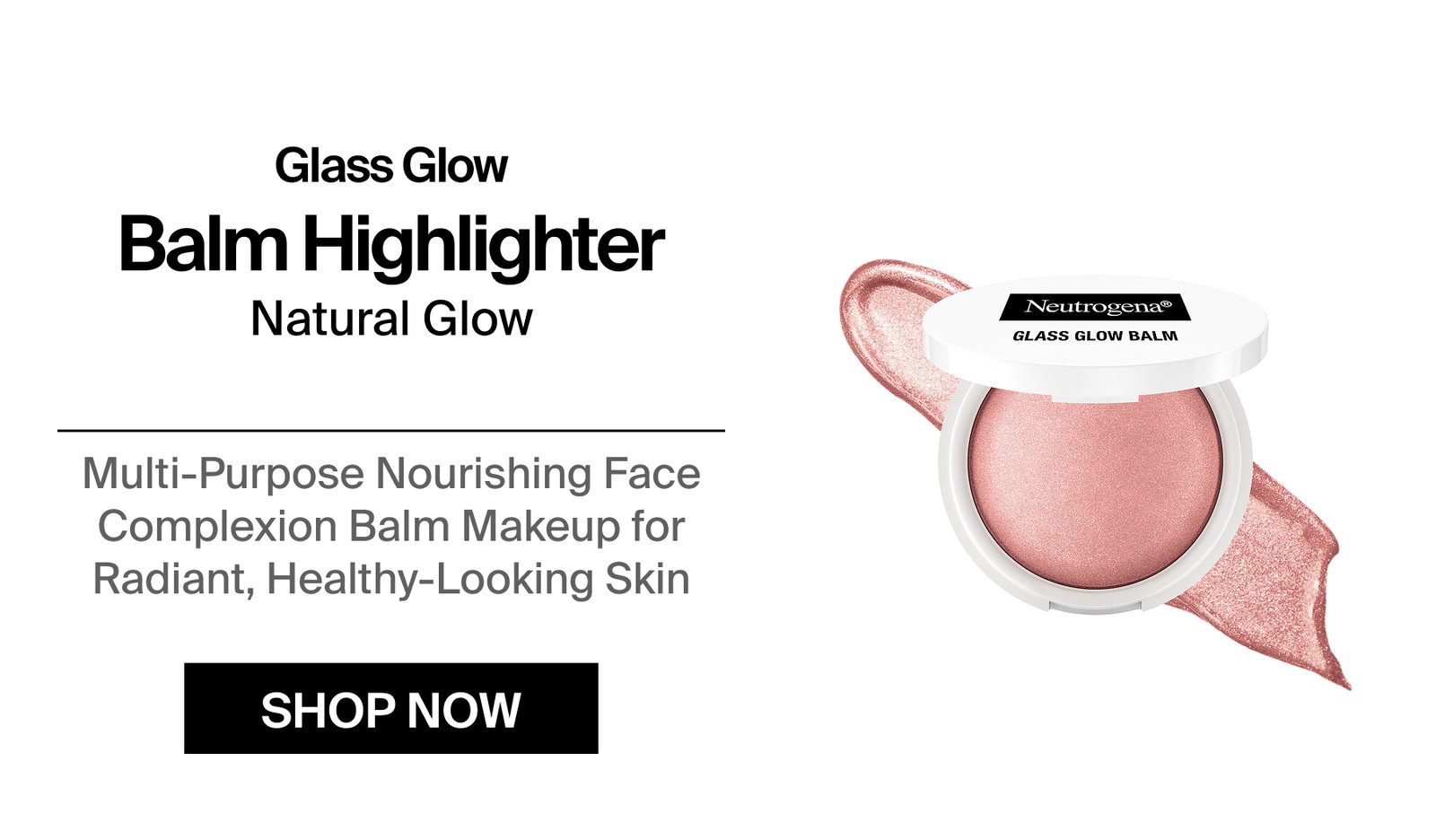 Neutrogena® Glass Glow Balm Natural Glow Front of Pack and Texture Swatch