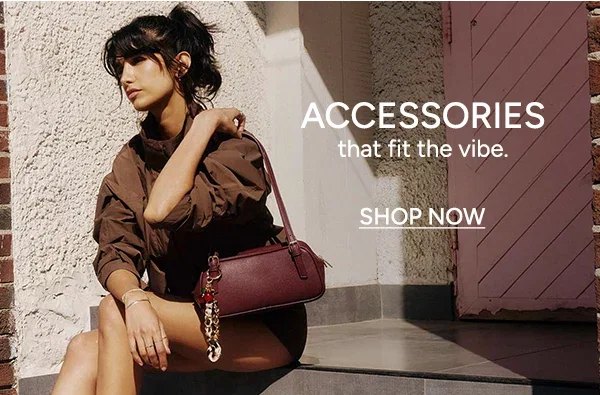 Accessories that fit the vibe