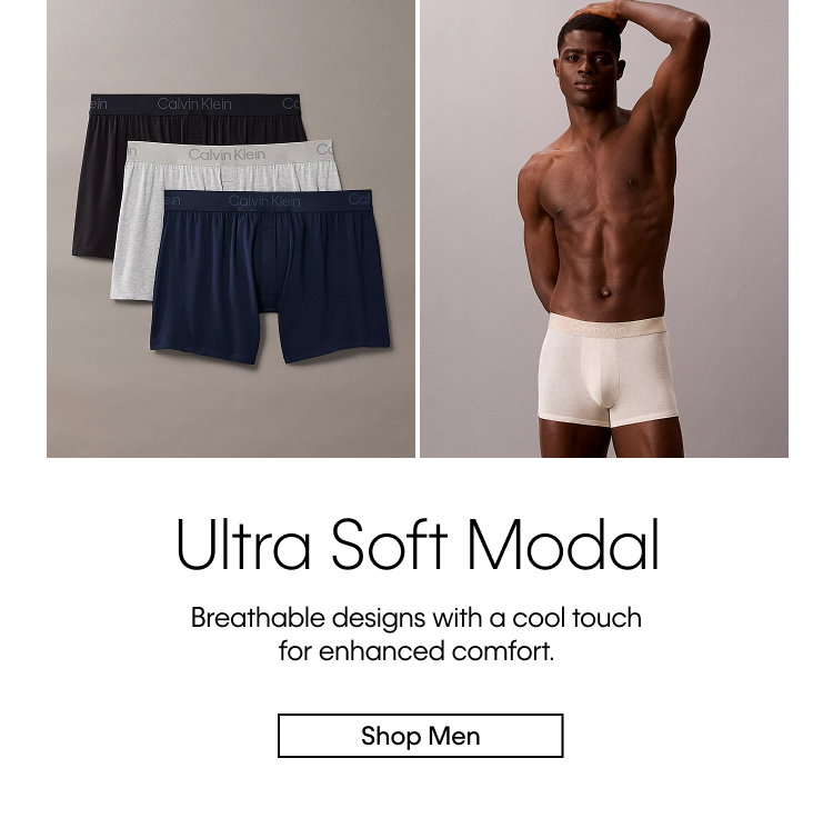 Ultra Soft Modal. Breathable designs with a cool touch for enhanced comfort. Shop Men.