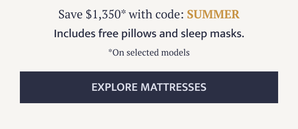 Save $1,350 on exquisite comfort with code...