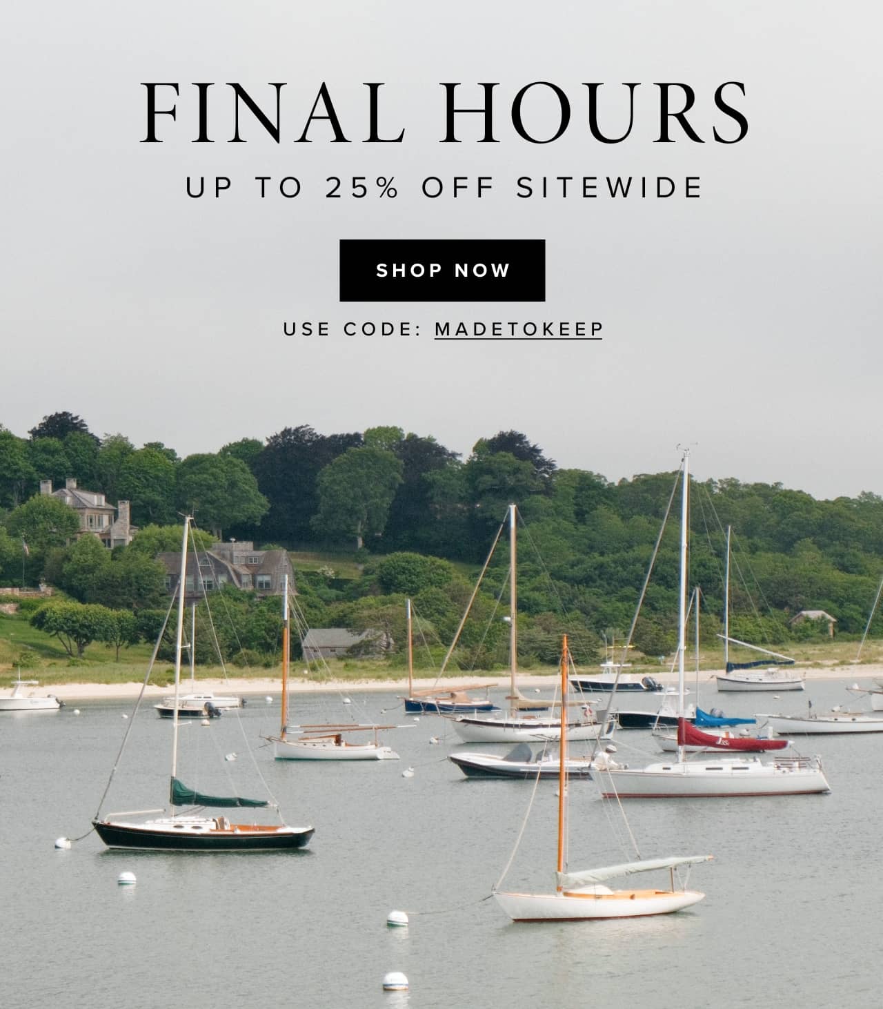 Final hours for up to 25% off