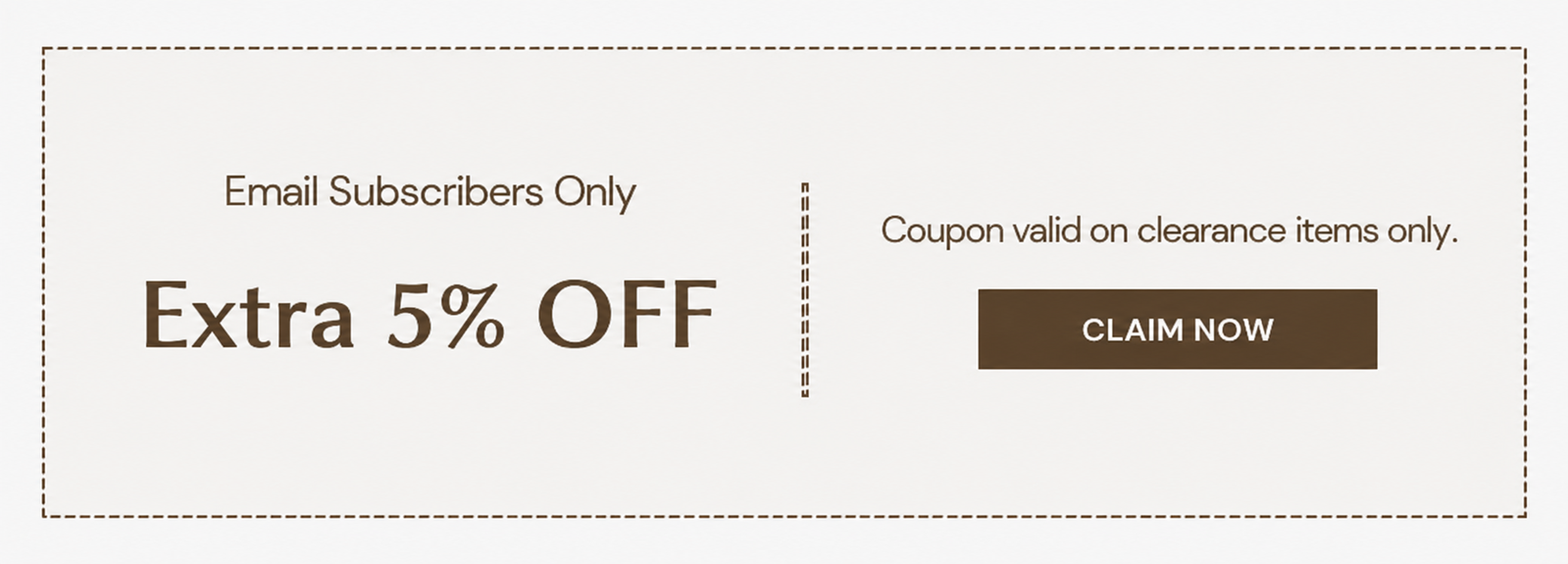 EXTRA 5% OFF ON CLEARANCE ITEMS