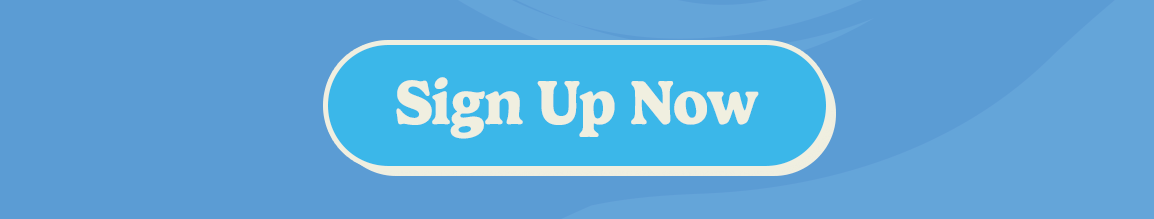Sign up now