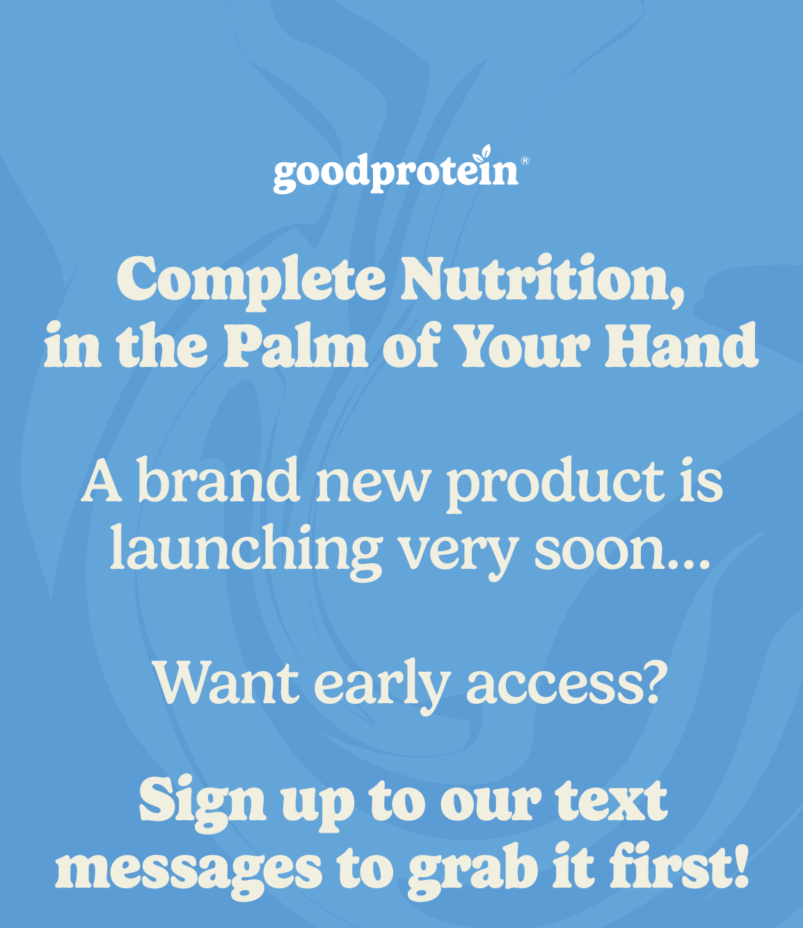 Sign up to our text message to grab it first 