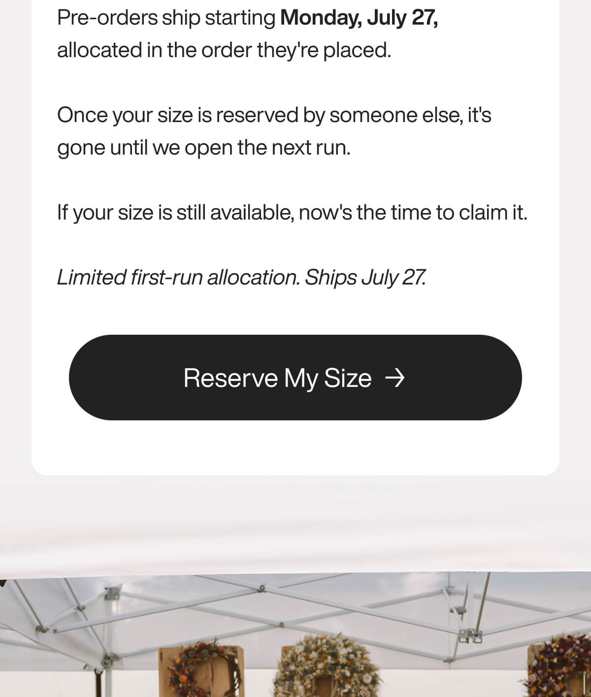"Pre-orders ship July 27. Reserve your size now before it's gone. Limited first-run allocation. Button: "Reserve My Size.""