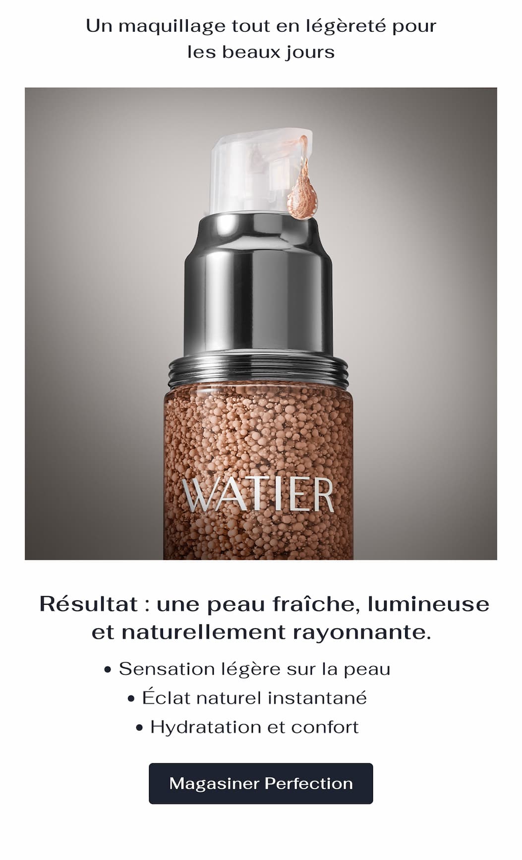 Résultat : une peau fraiche, lumineuse et naturellement rayonnante