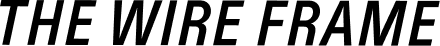 THE WIRE FRAME