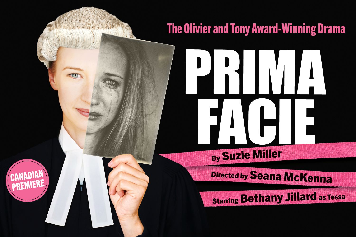 The Olivier and Tony Award-Winning Drama | Prima Facie | By Suzie Miller; Directed by Seana McKenna; Starring Bethany Jillard as Tessa