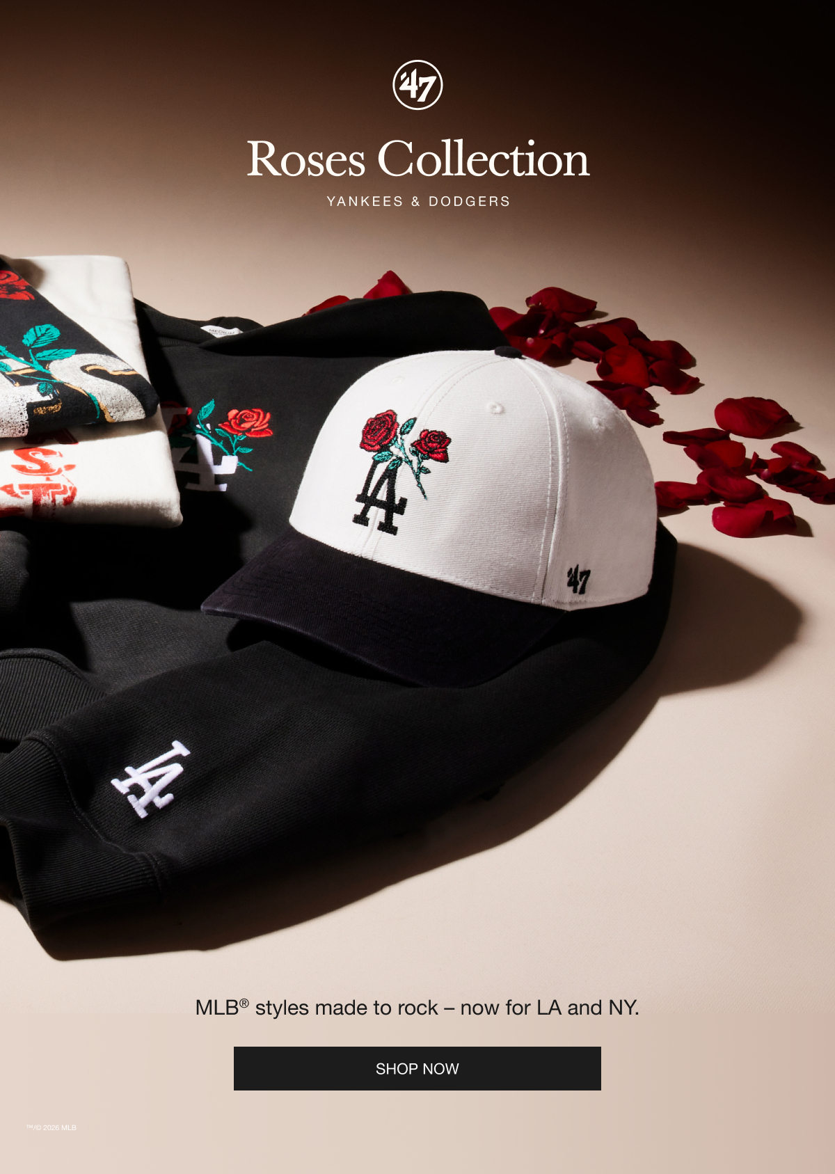 Roses Collection - MLB® styles made to rock - now for LA and NY.