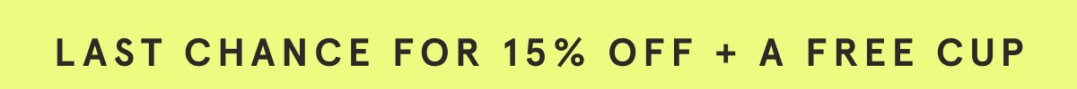 Shop Now for 15% off and a free gift!