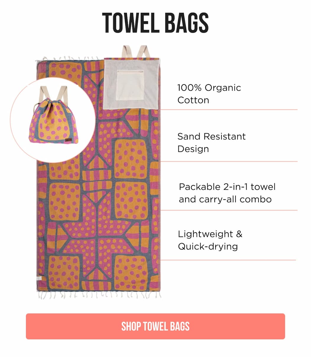 TOWEL BAGS 100% Organic Cotton Sand Resistant Design Packable 2-in-1 towel and carry-all combo Lightweight & Quick-drying [SHOP TOWEL BAGS]