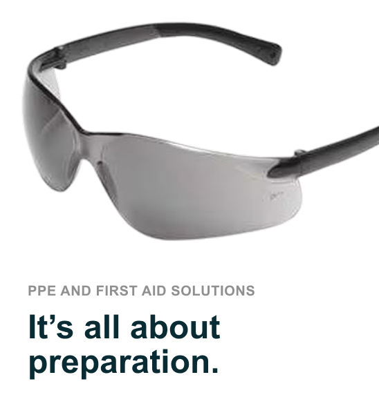 PPE AND FIRST AID SOLUTIONS. It’s all about preparation.