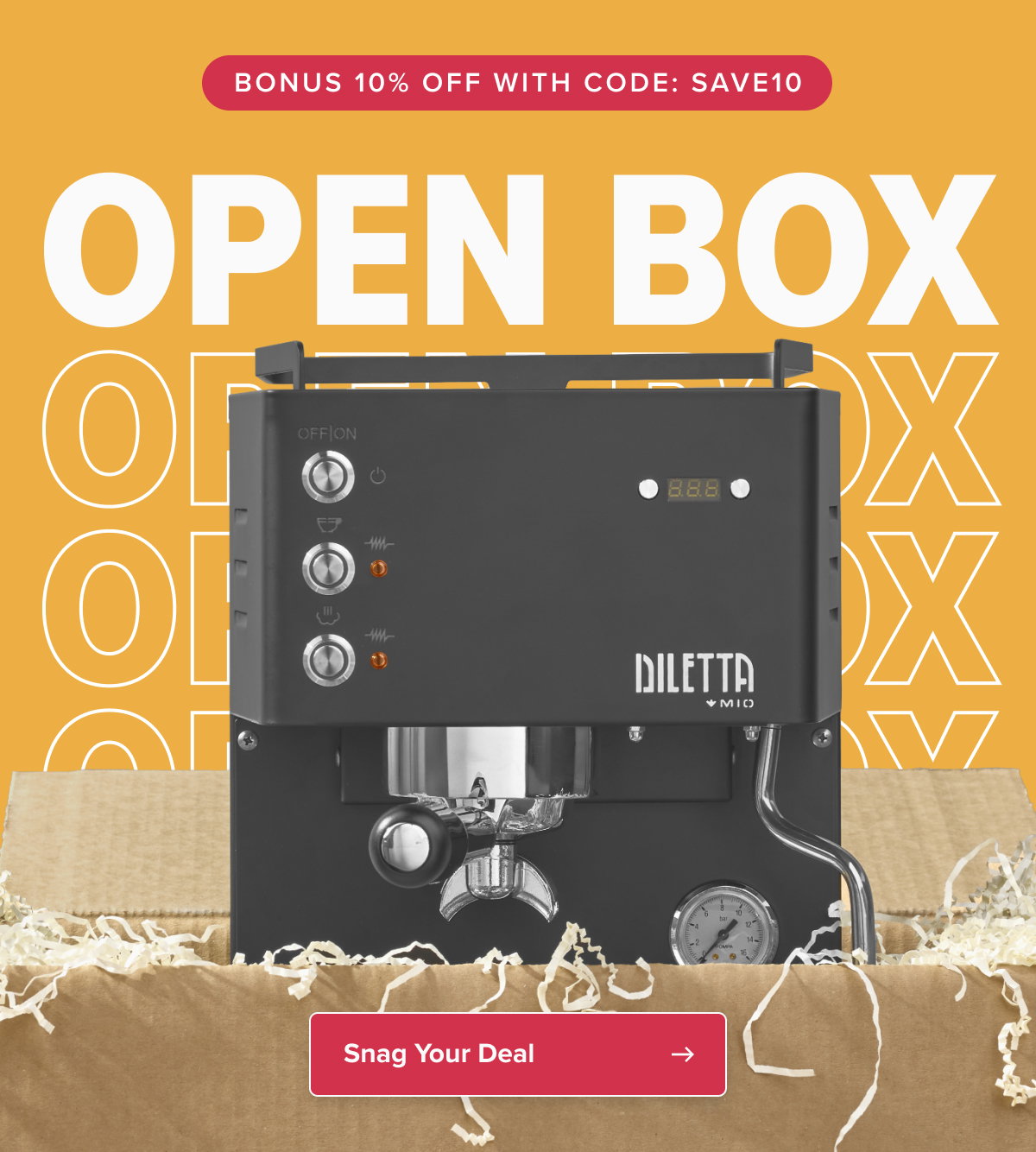 BONUS 10% OFF WITH CODE: SAVE10 OPEN BOX Snag Your Deal