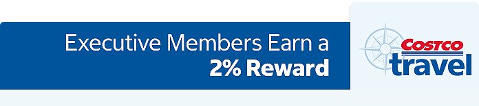Costco Travel Executive Members Earn a 2 percent reward