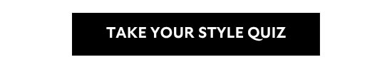 Take Your Style Quiz
