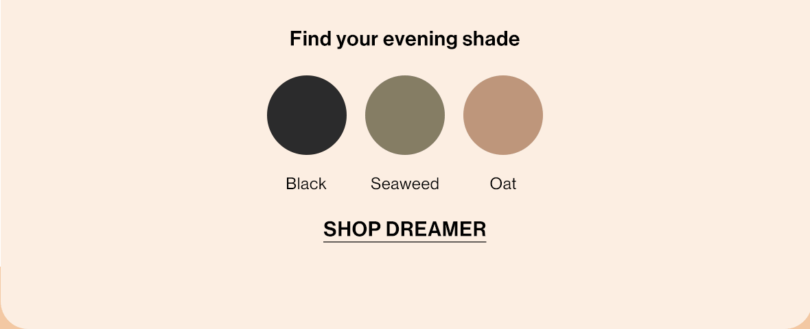 Find your evening shade
