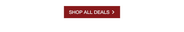 SHOP ALL DEALS >
